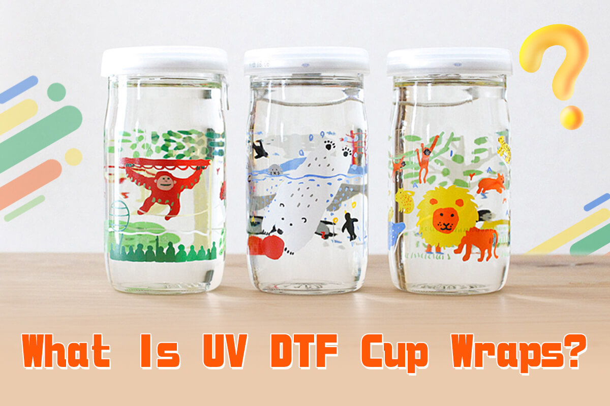 What Is UV DTF Cup Wraps