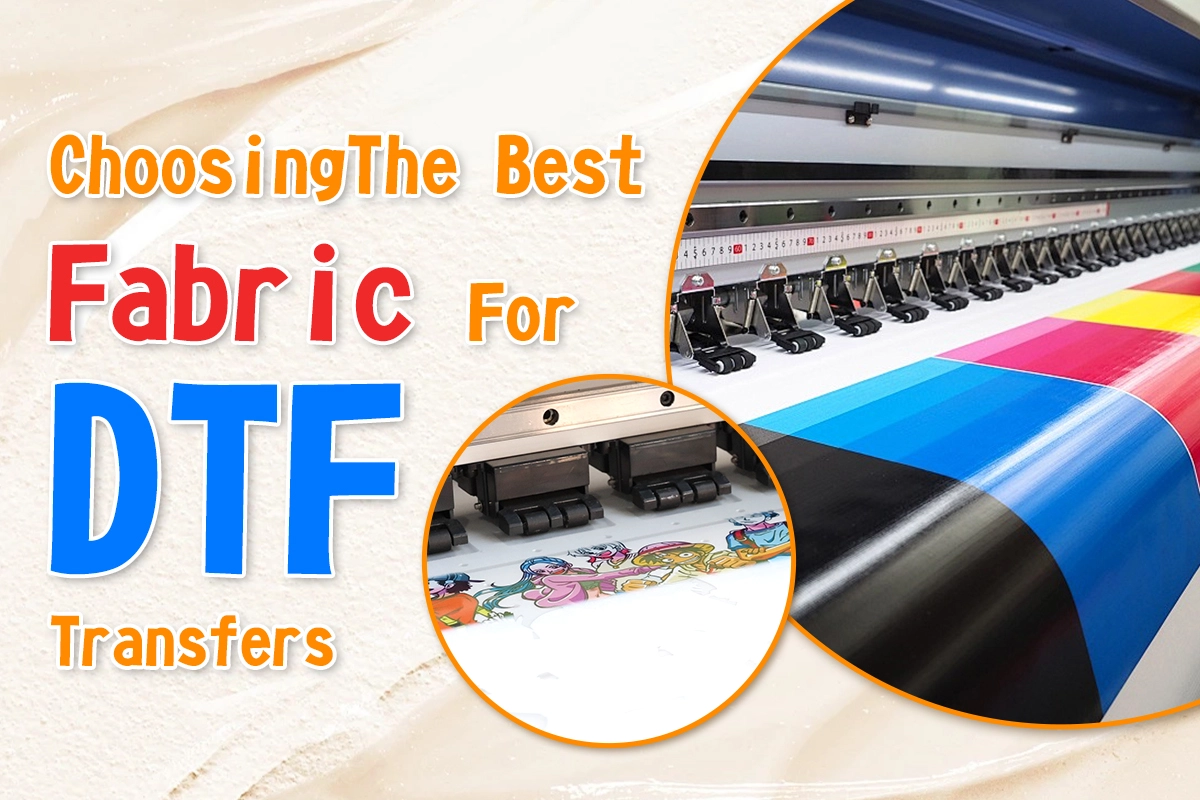 Choosing The Best Fabric For DTF Transfers