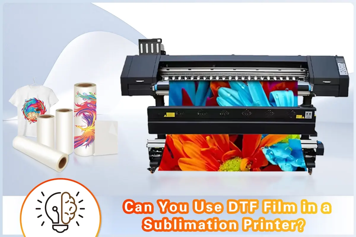 Can you use dtf film in a sublimation printer
