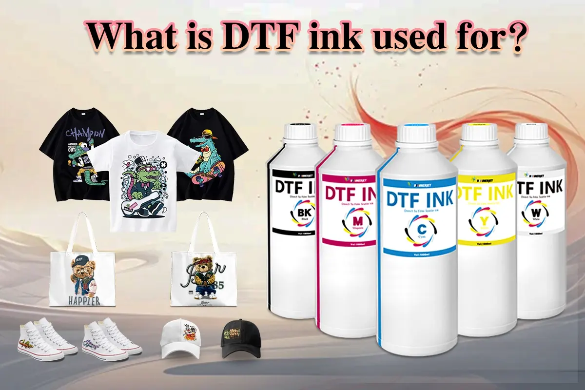 What is DTF ink Used for？