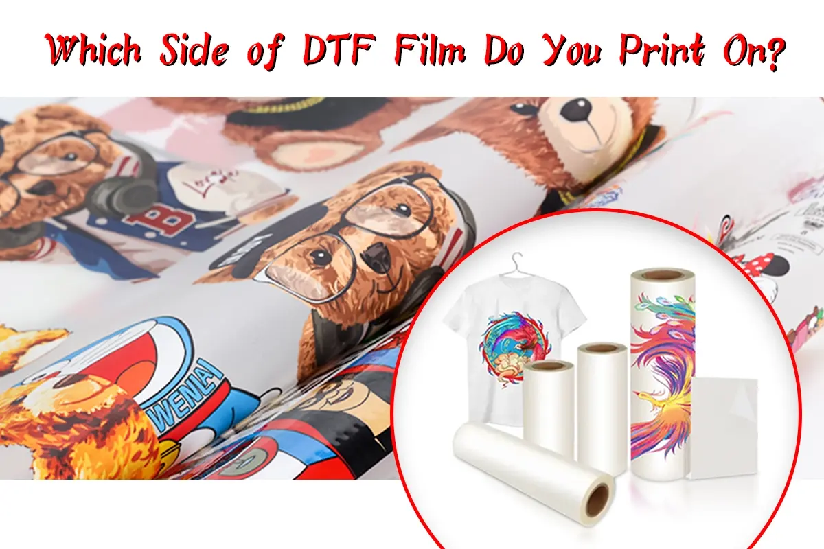 DTF Film Print Side