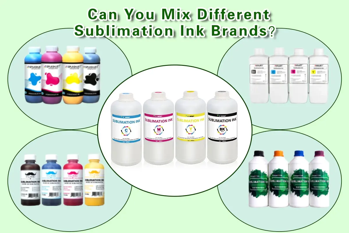 Can You Mix Different Sublimation Ink Brands？