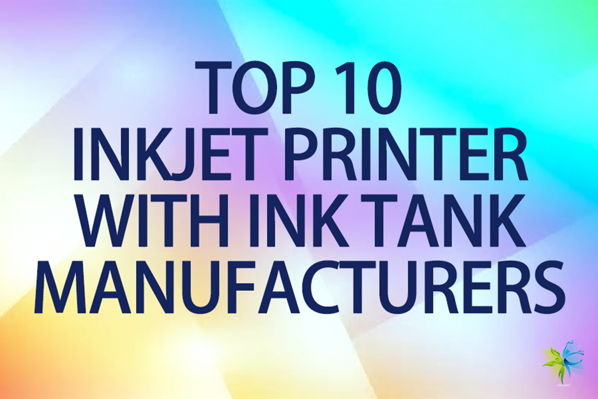 Top 10 inkjet printer with ink tank manufacturers comparison