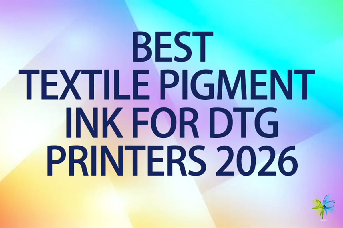 Best Textile Pigment Ink for DTG Printers in 2026——Winnerjet