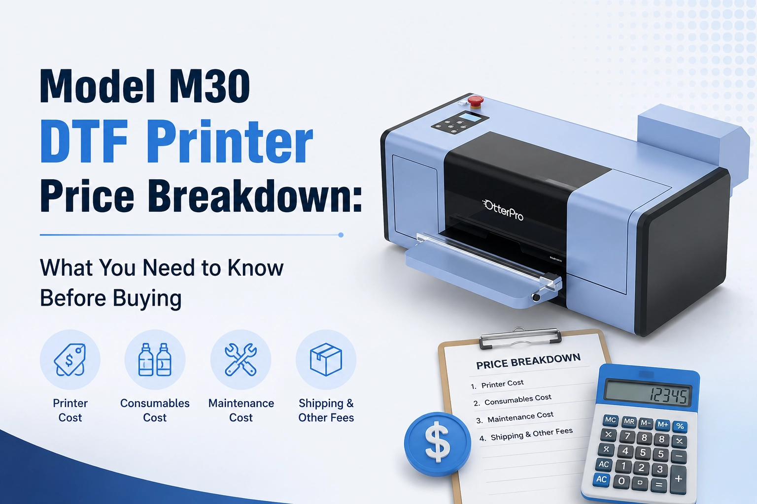 Model M30 DTF Printer Price Breakdown