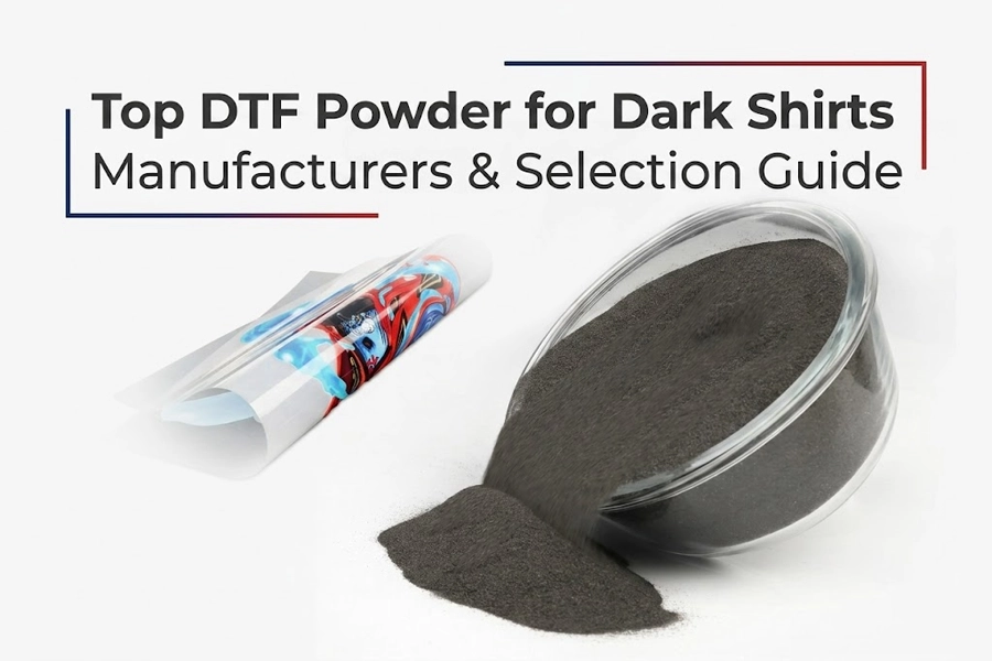 Top DTF Powder for Dark Shirts Manufacturers & Selection Guide